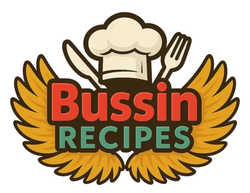 Bussin Recipes